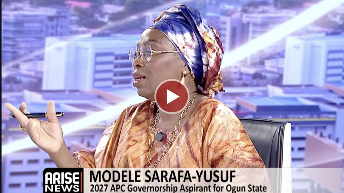 Modele Sarafa-Yusuf: I’m Better Prepared And More Confident Ahead Of Ogun APC Governorship Primaries