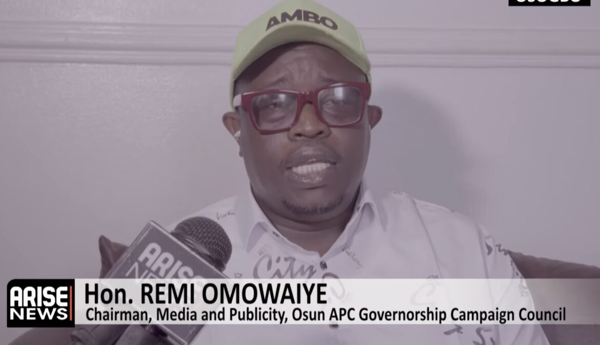 Remi Omowaiye: APC Has No Hand In Osun Arrests; Police Are Arresting Criminals, Not Innocent Citizens